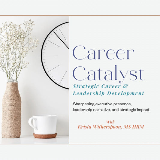 Career Catalyst | Strategic Career & Leadership Development Program