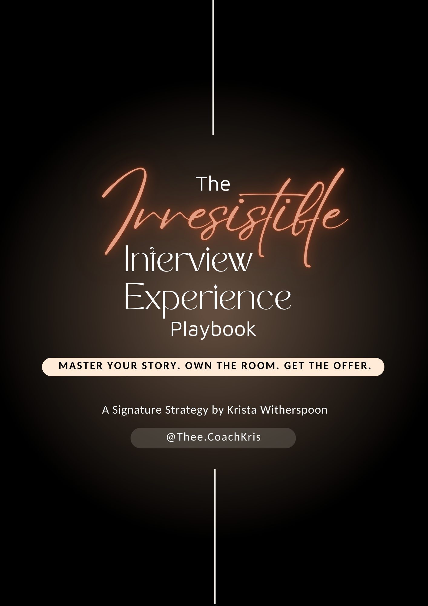 The Irresistible Interview Experience Playbook (21 Pages + Exclusive Bonus!)