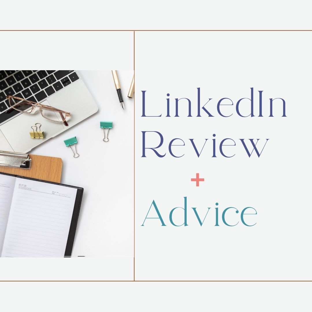 LinkedIn Review + Advice